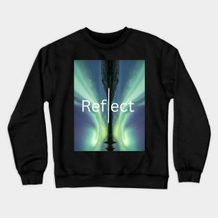 Reflect Yourself Crewneck Sweatshirt